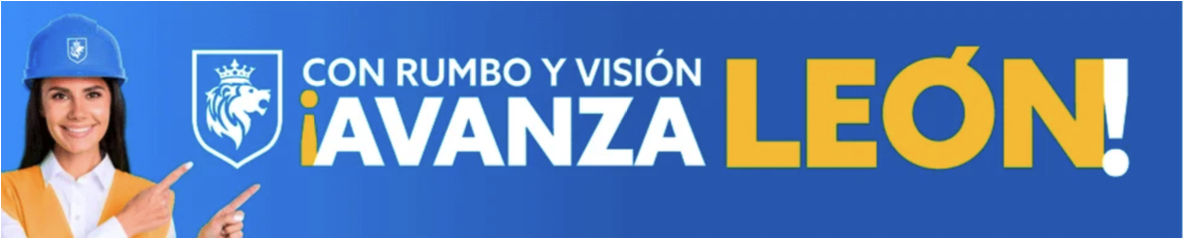 CON RUMBO Y VISIÓN ¡AVANZA LEÓN!